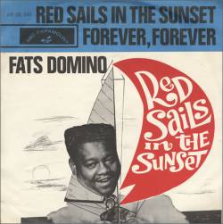 Fats Domino : Red Sails in the Sunset